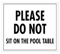 Please Do Not Sit on the Pool Table Warning Metal Tin Sign 12x8 Inch