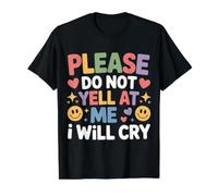 Please Do Not Yell At Me I Will Cry Crybaby Sensible - T-Shirt Graphique avec Valeur, Homme, Noir, M