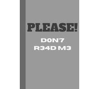 Please Don’t Read Me: A journal for the thoughts you never said out loud