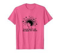 Please Don't Ask Me About My Thesis Graduate Student Humour T-Shirt, Homme, Rose chiné, 3XL