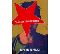 Please Don't Call Me Human