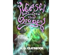 Please Don't Feed the Dragons