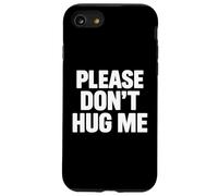 Please Don't Hug me Coque pour iPhone SE (2020) / 7/8