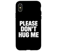 Please Don't Hug me Coque pour iPhone X/XS