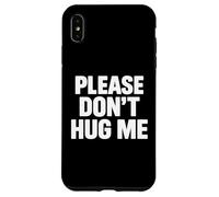 Please Don't Hug me Coque pour iPhone XS Max