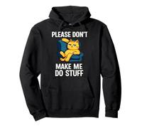 Please Don't Make Me Do Stuff Chat Lazy Day Relaxing Kitten Sweat à Capuche