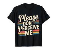 Please Don't Perceive Me Rappel Énergie introvertie - T-Shirt Graphique avec Valeur, Homme, Noir, M