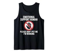 Please Don't Pet Me I'm Working Emotional Support Human Débardeur