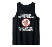Please Don't Pet Me I'm Working Emotional Support Human Débardeur