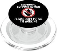 Please Don't Pet Me I'm Working Emotional Support Human PopSockets PopGrip pour MagSafe