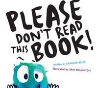 Please Dont Read This Book by Deanna Kizis Deanna Kizis (Auteur)
