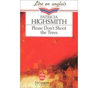 Please don't shoot the trees and other short stories