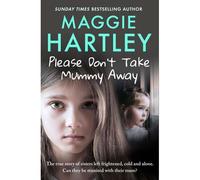 Please Don't Take Mummy Away