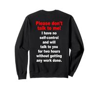 Please Don't Talk To Me Ironie Bureau Amusant Sweatshirt