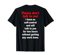Please Don't Talk To Me Ironie Bureau Amusant T-Shirt