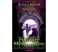 Please Don't Tell My Parents I've Got Henchmen