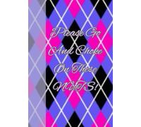 Please Go And Choke On These NUTS!: Journal Notebook Planner Diary for her for him for them for family for friend for work for home for gift