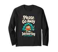 Please Go Away I'm Introverting Quiet Time Humour Manche Longue
