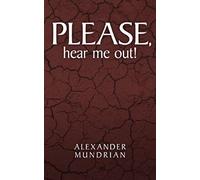 Please, Hear Me Out!