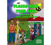 Please Hold Your Pets: Sevyn and the Eight - Legged Surprise