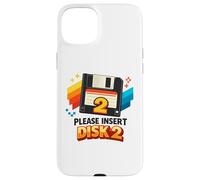 Please Insert Disk 2 Retro Floppy Computer Nostalgie Coque pour iPhone 15 Plus