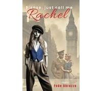 Please, Just Call Me Rachel Paperback Book By Fede Abruzzo