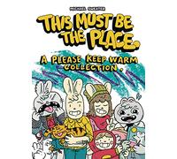 Please Keep Warm: This Must Be the Place