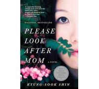Please Look After Mom: A Novel