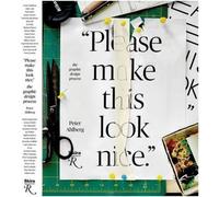 Please Make This Look Nice: The Graphic Design Process