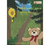 Please May I Have Some Honey?