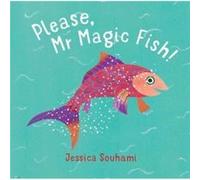 Please, Mr Magic Fish!