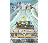 Please, Mrs. Henry!