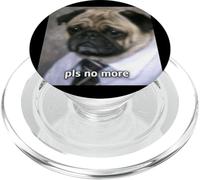 « Please No More » Chien Carlin avec Job Drôle Flou Meme PopSockets PopGrip pour MagSafe