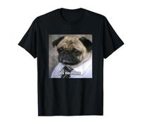 « Please No More » Chien Carlin avec Job Drôle Flou Meme T-Shirt
