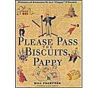 Please Pass The Biscuits, Pappy