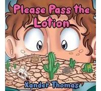 Please Pass The Lotion