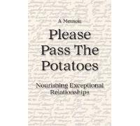 Please Pass The Potatoes