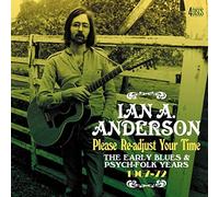 Please Re-Adjust Your Time-The Early Blues & Psych-Folk Years 1967/1972