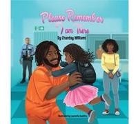 Please Remember I am There - Charday Williams - Power Corner Press - Livre en Anglais Charday WilliamsCharday Williams (Auteur)