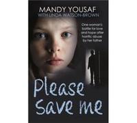 Please Save Me - Mandy Yousaf - John Blake Publishing Ltd - Livre en Anglais - Paperback Mandy YousafMandy Yousaf (Auteur)