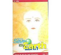Please Save My Earth, Please Save My Earth Series Saki Hiwatari (Auteur)
