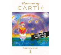 Please save my earth T02 - Saki Hiwatari - Panini Manga - broché - Manga