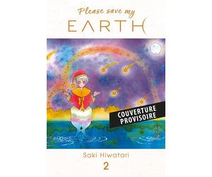 Please save my Earth T02 - Saki Hiwatari - Panini Manga - broché - Manga