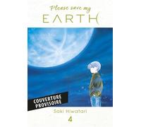 Please save my Earth T04 - Saki Hiwatari - Panini Manga - broché - Manga