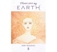 Please save my earth T05 - Saki Hiwatari - Panini Manga - broché - Manga