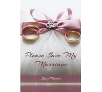 Please Save My Marriage