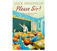 Please Sir! (Jack Sheffield 5) (Paperback) Jack Sheffield, (Auteur)