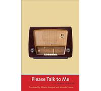 Please Talk to Me: Selected Stories