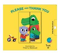 Please & Thank You Thierry Bedouet, (Auteur)