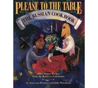 Please to the Table: The Russian Cookbook